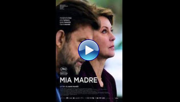 Mia Madre (2015)