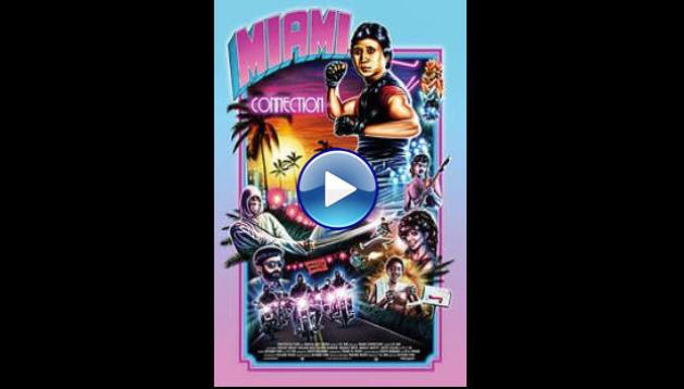 Miami Connection (1988)