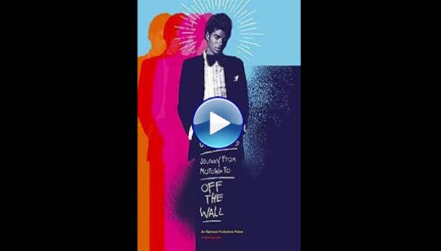 Michael Jackson's Journey from Motown to Off the Wall (2016)