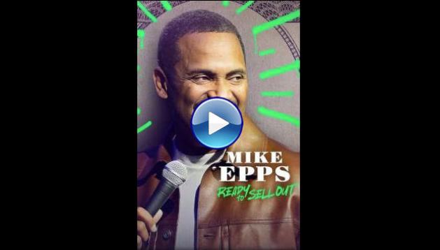 Mike Epps: Ready to Sell Out (2024)