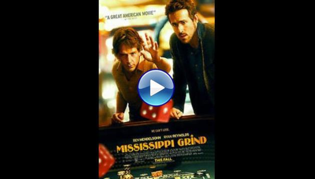 Mississippi Grind (2015)