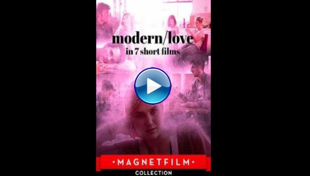 Modern/love in 7 short films (2019)