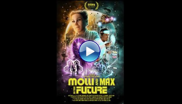 Molli and Max in the Future (2023)