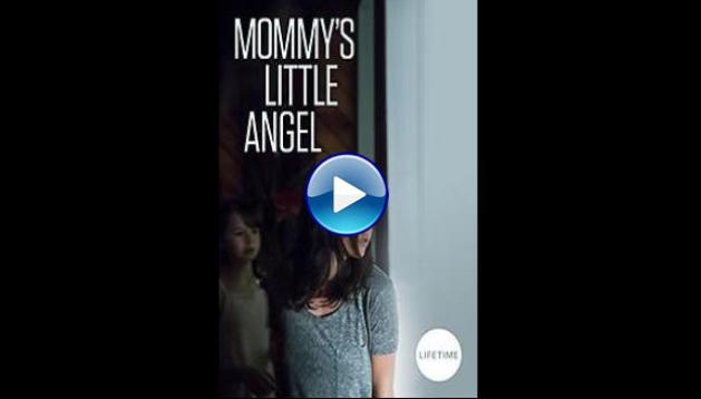 Mommy's Little Angel (2018)