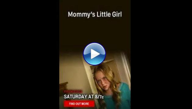 Mommy's Little Girl (2016)