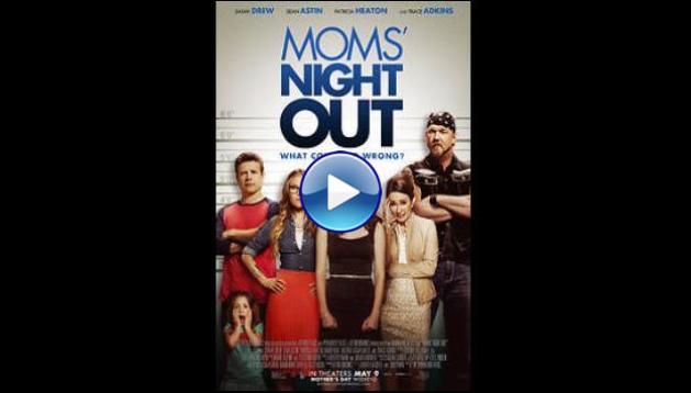 Moms' Night Out (2014)