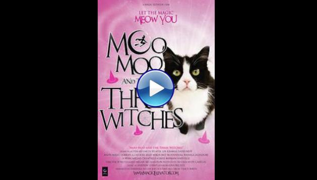 Moo Moo and the Three Witches (2015)