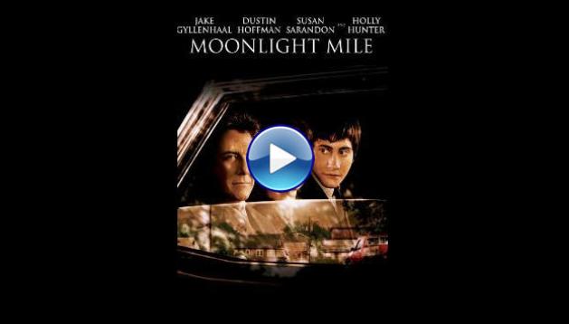 Moonlight Mile (2002)