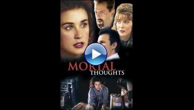 Mortal Thoughts (1991)