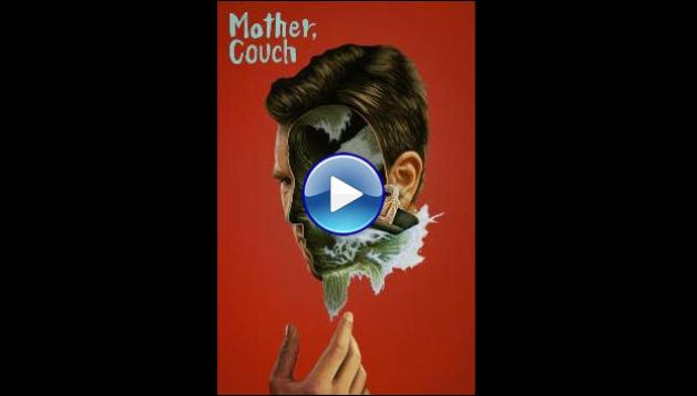 Mother Couch (2023) HD Full Movie Watch Online Free