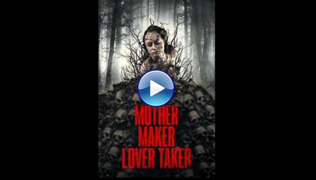 Mother Maker Lover Taker (2024) HD Full Movie Watch Online Free