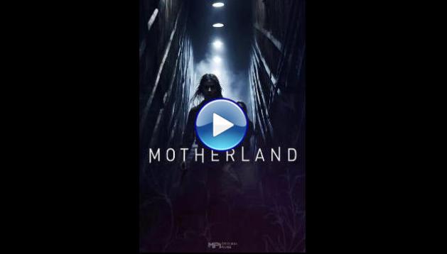 Motherland (2025) HD Full Movie Watch Online Free
