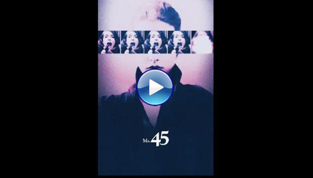 Ms .45 (1981)