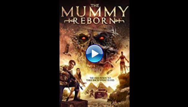Mummy Reborn (2019)