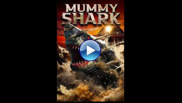 Mummy Shark (2024)