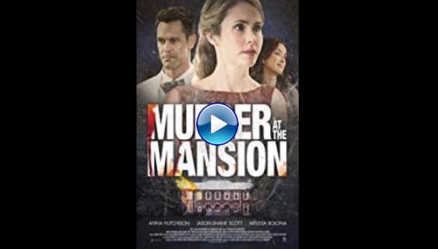 Murder at the Mansion (2018)