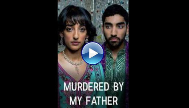 Murdered by My Father (2016)