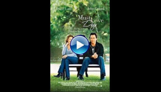 Must Love Dogs (2005)