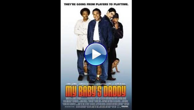 My Baby's Daddy (2004)