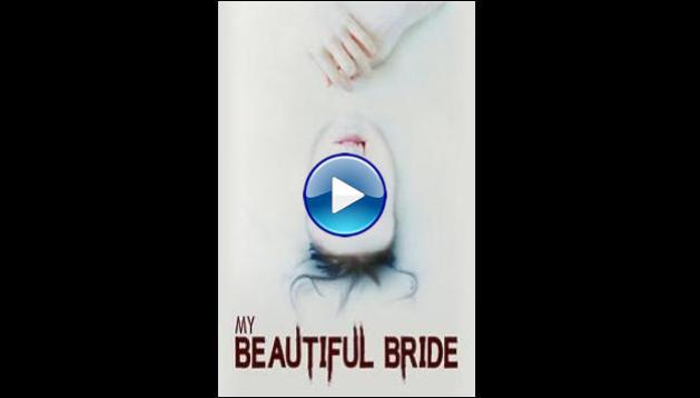 My Beautiful Bride (2021)