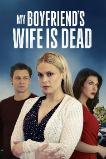 My Boyfriend's Wife is Dead (2025) HD Full Movie Watch Online Free