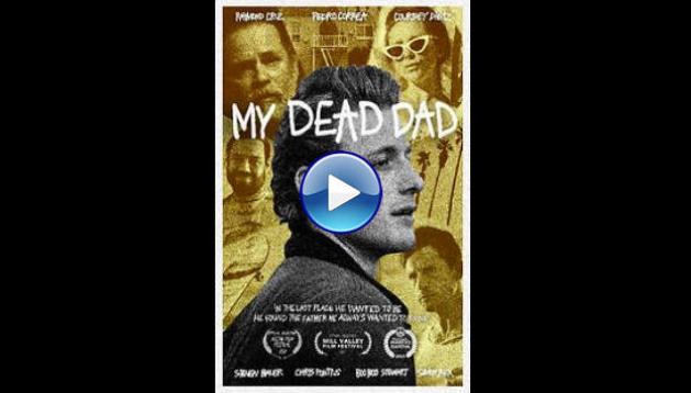 My Dead Dad (2021)