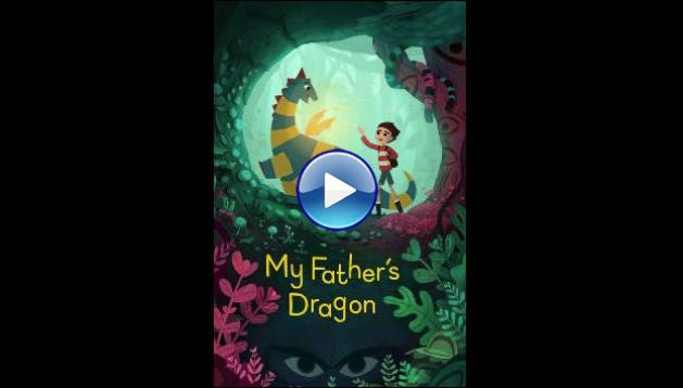 My Father's Dragon (2022) HD Full Movie Watch Online Free
