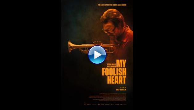 My Foolish Heart (2018)