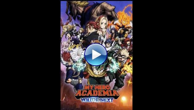 My Hero Academia: You're Next (2024) HD Full Movie Watch Online Free