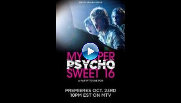 My Super Psycho Sweet 16 (2009)