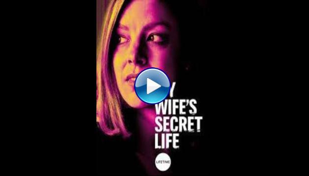 My Wife's Secret Life (2019)