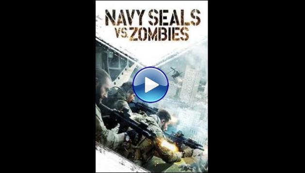 Navy Seals vs. Zombies (2015)