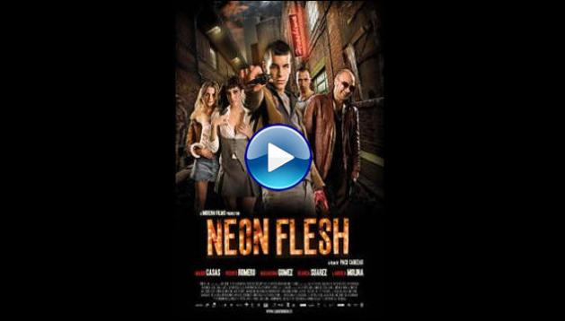 Neon Flesh (2010)