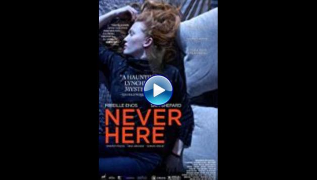 Never Here (2017)