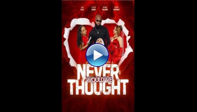 Never Would've Thought (2025)