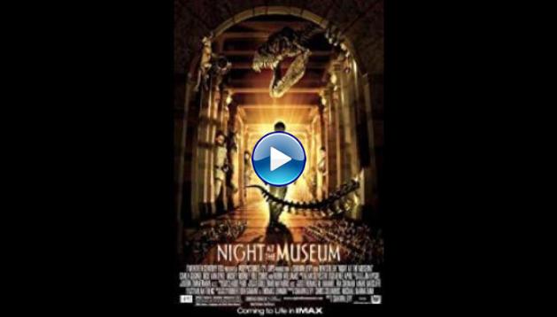 Night at the Museum (2006)