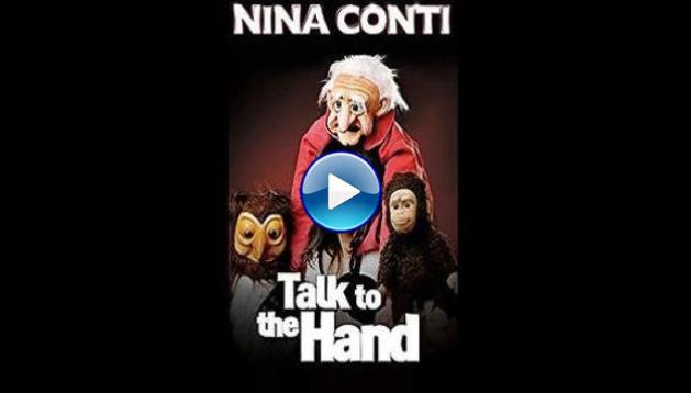 Nina Conti: Talk to the Hand (2011)