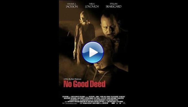 No Good Deed (2002)