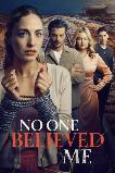 No One Believed Me (2025) HD Full Movie Watch Online Free