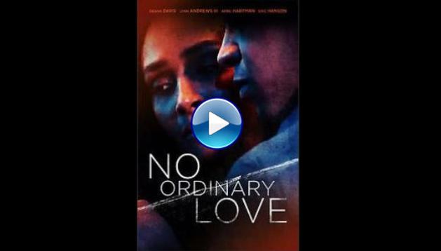 No Ordinary Love (2019)