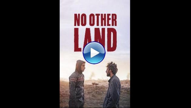 No Other Land (2024)