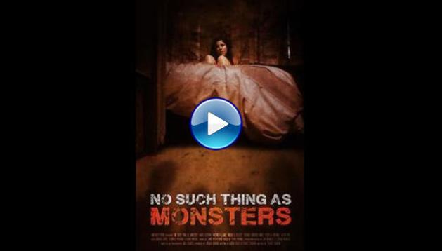 No Such Thing As Monsters (2019)