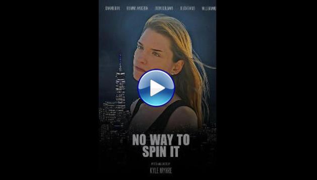 No Way to Spin It (2023)