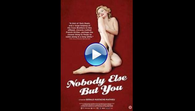 Nobody Else But You (2011)