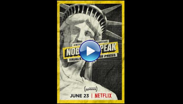 Nobody Speak: Trials of the Free Press (2017)