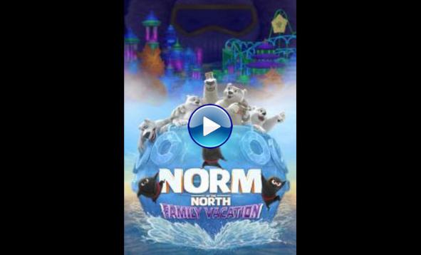 Norm of the North: Family Vacation (2020)