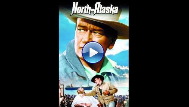 North to Alaska (1960)