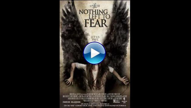 Nothing Left to Fear (2013)