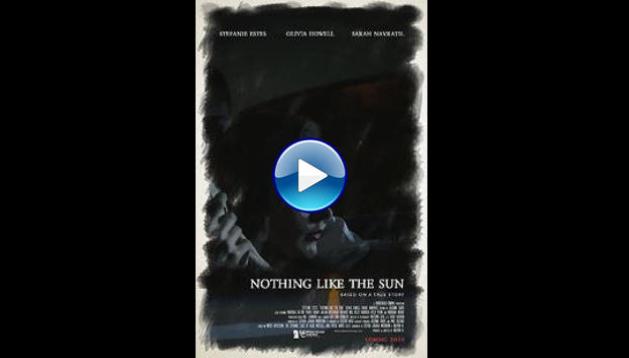 Nothing Like the Sun (2018)