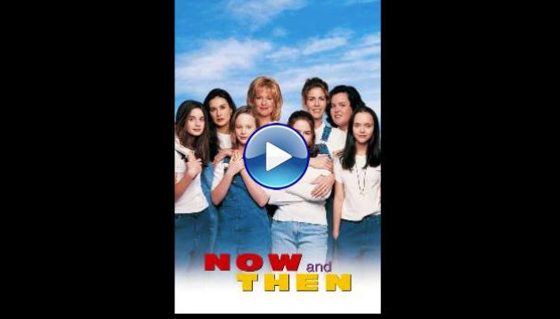 Now and Then (1995)